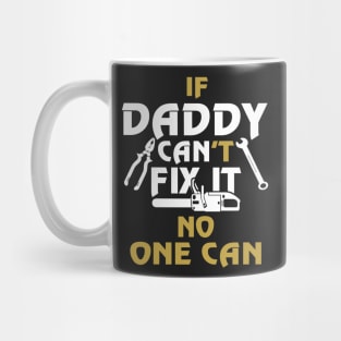 FAther (2) DADDY CAN FIX IT Mug